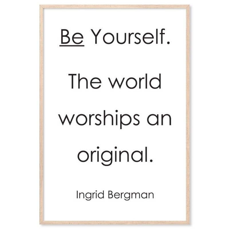 Be Yourself Ingrid Bergman Art Print