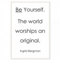Be Yourself Ingrid Bergman Art Print