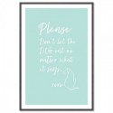 Please Dont Let The Dog Out Art Print