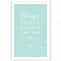 Please Dont Let The Dog Out Art Print