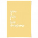 You Feel Like Sunshine Art Print